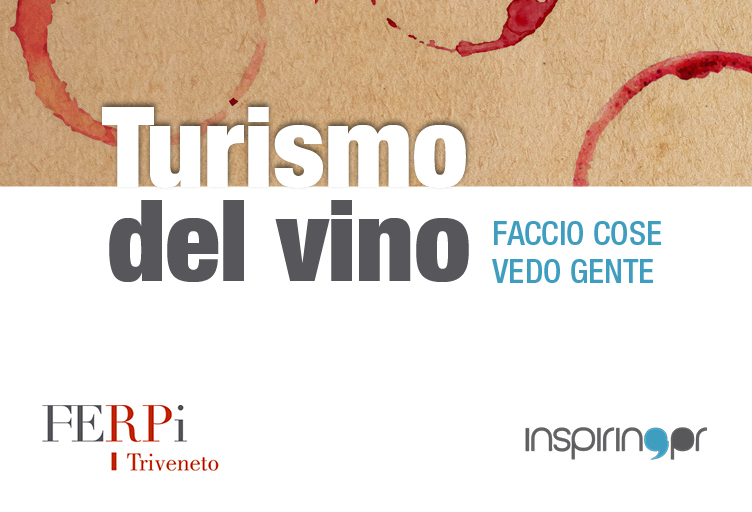 Turismo del vino: evento Ferpi dedicato all'enoturismo